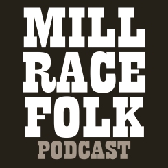 Podcast-millracefolk